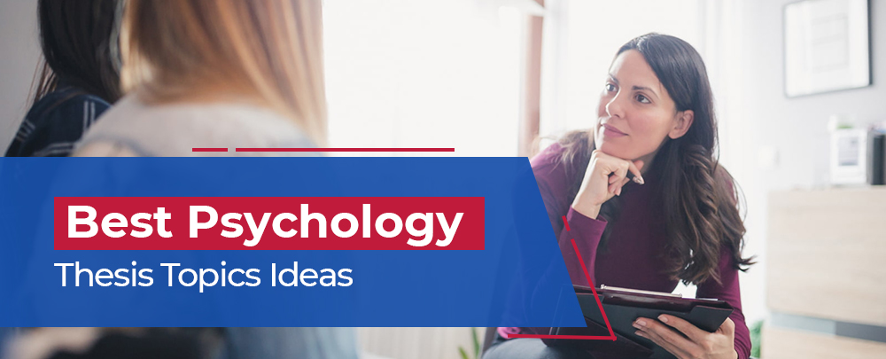 psychology thesis ideas 2022