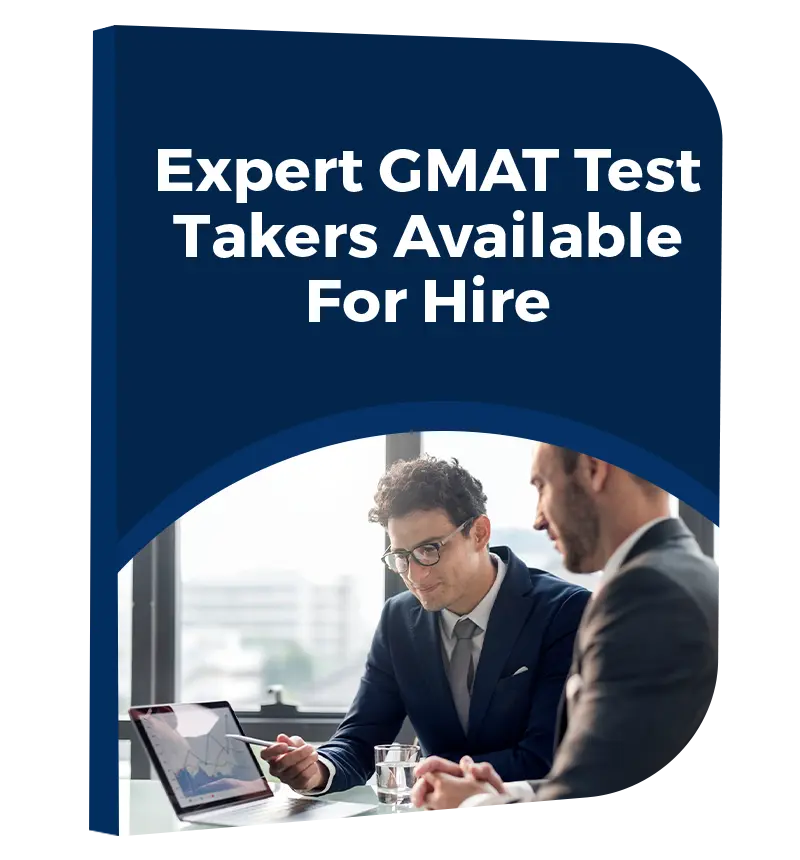 Expert GMAT Test Takers Available for Hire