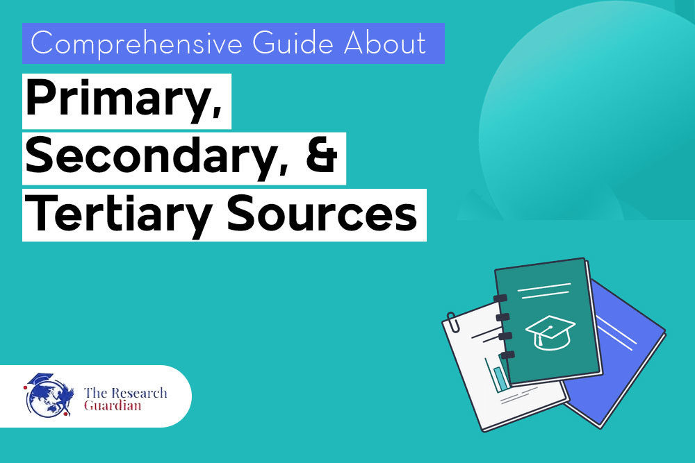 Comprehensive Guide About Primary, Secondary, And Tertiary Sources